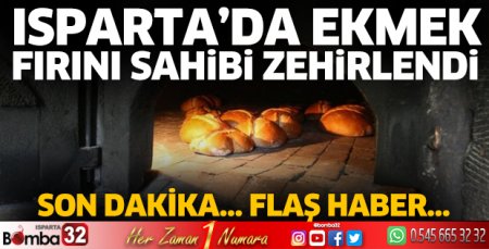 Ekmek fırını sahibi zehirlendi