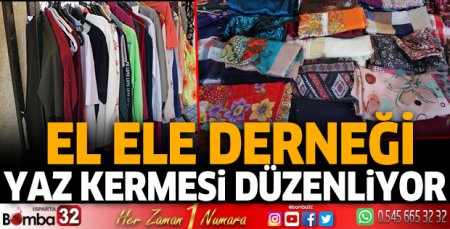 El Ele Derneği Yaz Kermesi düzenliyor