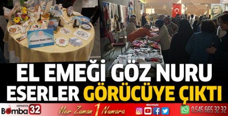 El emeği, göz nuru eserler görücüye çıktı