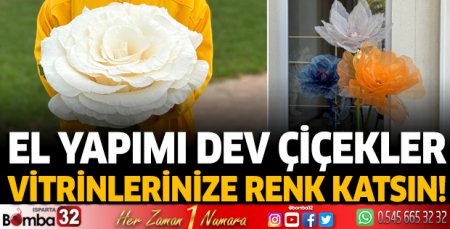El yapımı dev çiçekler vitrinlerinize renk katsın!