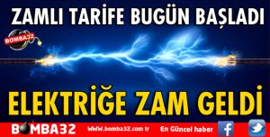 ELEKTRİĞE ZAM GELDİ