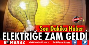 ELEKTRİĞE ZAM GELDİ