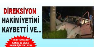 Elektrik direğine çarptı