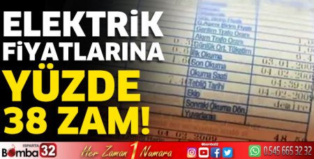 Elektrik fiyatlarına yüzde 38 zam!