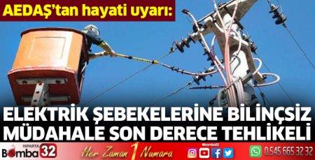 Elektrik şebekelerine bilinçsiz müdahale son derece tehlikeli
