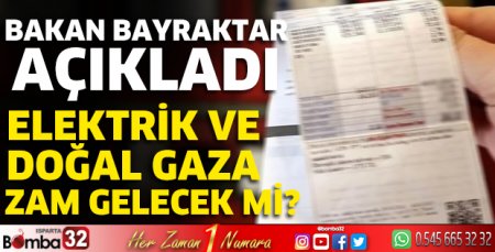 Elektrik ve doğal gaza zam gelecek mi?