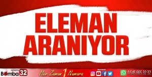 Eleman aranıyor
