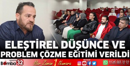 Eleştirel Düşünce ve Problem Çözme Eğitimi Verildi