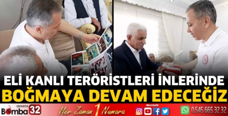 Eli kanlı teröristleri inlerinde boğmaya devam edeceğiz