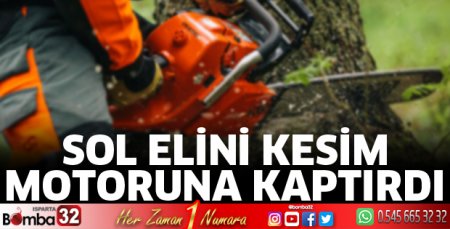 Elini kesim motoruna kaptırdı