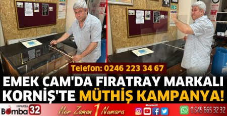 Emek Cam'da Fıratray Markalı Korniş'te Müthiş Kampanya!