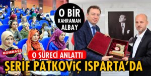 EMEKLİ ALBAY ŞERİF PATKOVİÇ SDÜ'NÜN KONUĞU OLDU