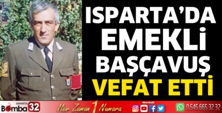 Emekli başçavuş vefat etti
