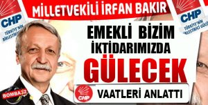 EMEKLİ CHP İKTİDARINDA REFAHA KAVUŞACAK
