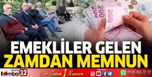 Emekliler gelen zamdan memnun
