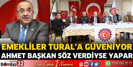 Emekliler Tural’a güveniyor 