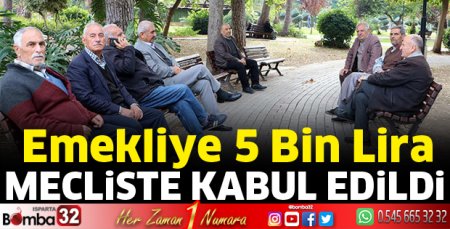 Emekliye 5 Bin lira TBMM'de kabul edildi