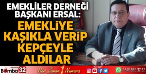 Emekliye kaşıkla verip kepçeyle aldılar