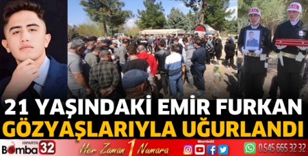 Emir Furkan Çayır toprağa verildi