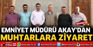 EMNİYET MÜDÜRÜ AKAY’DAN MUHTARLAR DERNEĞİNE ZİYARET