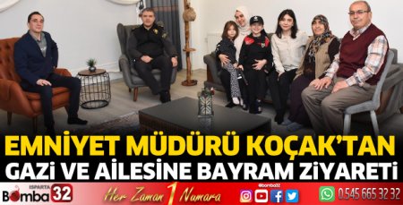 Emniyet Müdürü Koçak'tan gazi ve ailesine bayram ziyareti