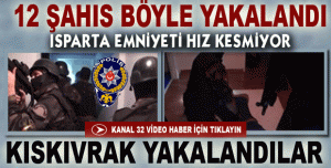 EMNİYET ŞAHISLARI BÖYLE YAKALADI !