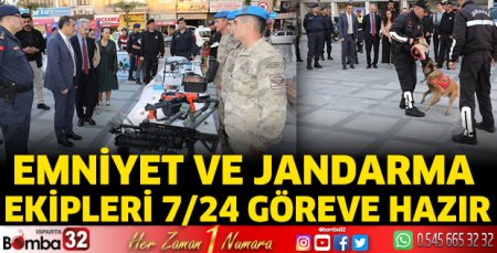 Emniyet ve Jandarma ekipleri 7/24 göreve hazır