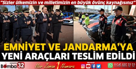 Emniyet ve Jandarma’ya yeni araçları teslim edildi
