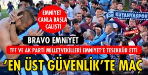 EMNİYETE BÜYÜK TEŞEKKÜR