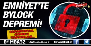 Emniyet'te  ByLock depremi