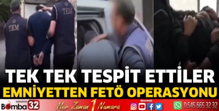 Emniyetten FETÖ operasyonu