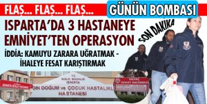 EMNİYETTEN HASTANELERE ŞOK OPERASYON!