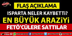 EN BÜYÜK ARAZİ FETÖCÜLERE SATILDI