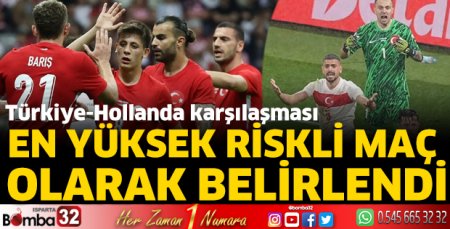 En yüksek riskli maç olarak belirlendi