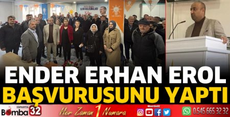 Ender Erhan Erol başvurusunu yaptı