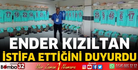 Ender Kızıltan istifa etti