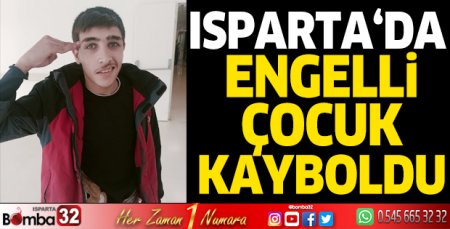 Engelli çocuk kayboldu