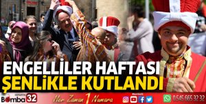 Engelliler Haftası şenlikle kutlandı