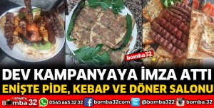 ENİŞTE PİDE KEBAP SALONUNDAN DEV KAMPANYA