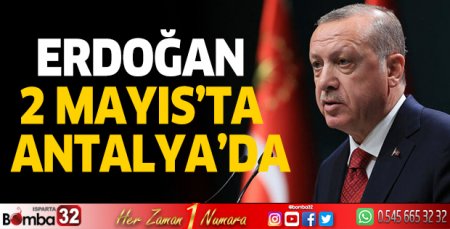 Erdoğan Antalya'ya geliyor