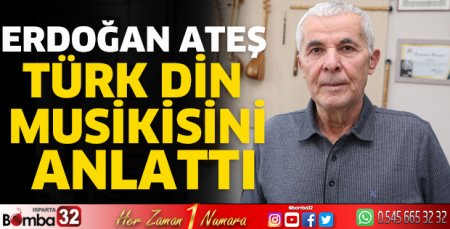 Erdoğan Ateş Türk Din Musikisini Anlattı