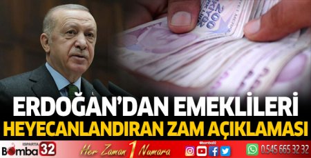 Erdoğan'dan emekli zammı açıklaması