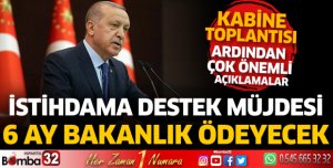 Erdoğan'dan istihdama destek müjdesi! 6 ay bakanlık ödeyecek