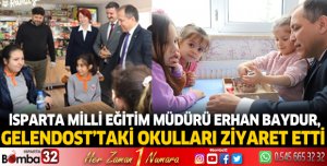 Erhan Baydur Gelendost'taki okulları ziyaret etti