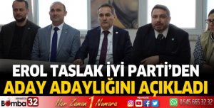 Erol taslak İYİ Parti’den aday adaylığını açıkladı