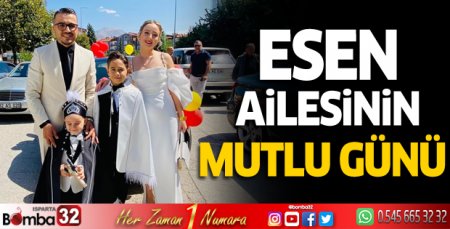Esen ailesinin mutlu günü 