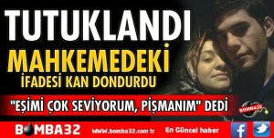 EŞİNİ ÖLDÜREN KOCA TUTUKLANDI