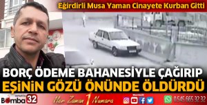 Eşinin gözü önünde öldürdü