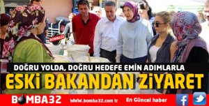 ESKİ BAKANDAN  ZİYARET