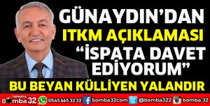 ESKİ BAŞKAN GÜNAYDIN'DAN FLAŞ ITKM AÇIKLAMASI